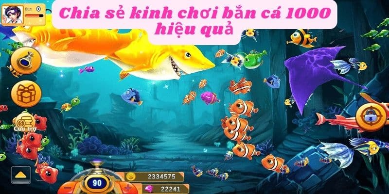 Chia sẻ kinh nghiệm bắn cá 100 hiệu quả