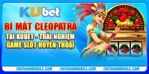 Bí Mật Cleopatra tại Kubet - Trải nghiệm game slot huyền thoại